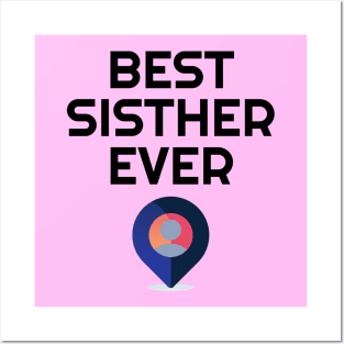 best sister/best sister ever Posters and Art